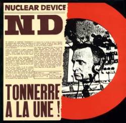 Nuclear Device : Tonnerre à la Une